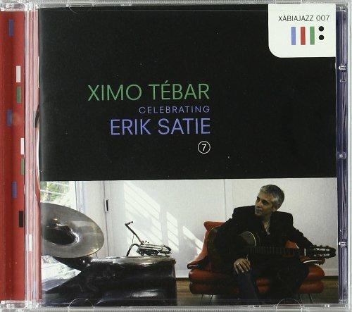 Celebrating Erik Satie - CD Audio di Ximo Tebar