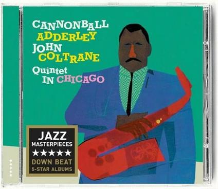 Quintet in Chicago - CD Audio di Julian Cannonball Adderley,John Coltrane