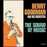 The Sound of Music - CD Audio di Benny Goodman
