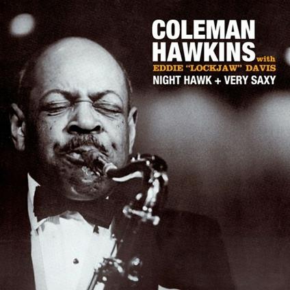 Night Hawk - Very Saxy (with Eddie Lockjaw Davis) - CD Audio di Coleman Hawkins