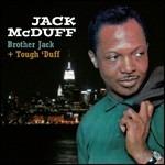 Brother Jack - Tough 'Duff - CD Audio di Brother Jack McDuff