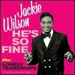 He's So Fine - Lonely Teardrops - CD Audio di Jackie Wilson