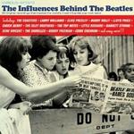 The Influences Behind the Beatles