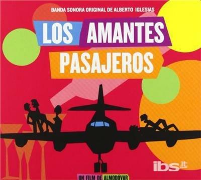 Los Amantes Pasajeros - CD Audio di Alberto Iglesias