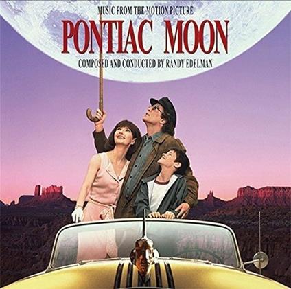 Pontiac Moon (Colonna sonora) - CD Audio di Randy Edelman