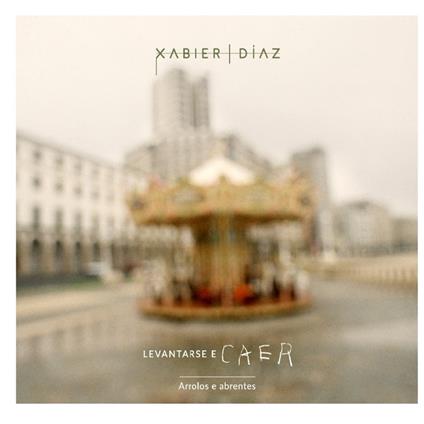 Levantarse E Caer - CD Audio di Xabier Diaz
