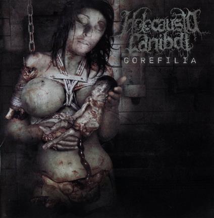 Gorefilia - CD Audio di Holocausto Canibal