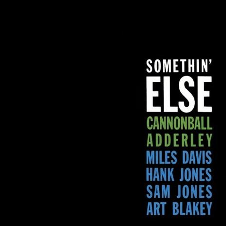 Somethin' Else (Expanded Edition) - CD Audio di Julian Cannonball Adderley