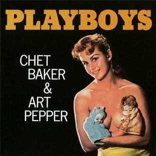 Playboys - CD Audio di Chet Baker,Art Pepper