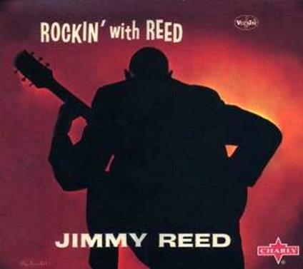 Rockin' with Reed - CD Audio di Jimmy Reed