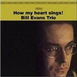 How My Heart Sings - Vinile LP di Bill Evans