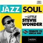 The Jazz Soul of Little Stevie - Tribute to Uncle Ray - CD Audio di Stevie Wonder