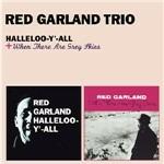 Halleloo y' all - When There Are Grey Skies - CD Audio di Red Garland