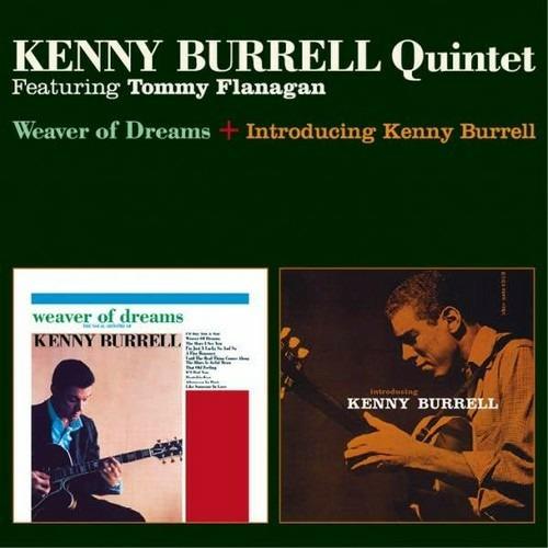 Weaver of Dreams - Introducing Kenny Burrell - CD Audio di Kenny Burrell