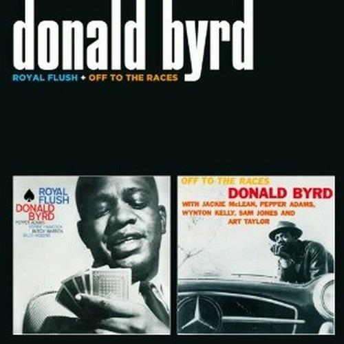 Royal Flush - Off to the Races - CD Audio di Donald Byrd