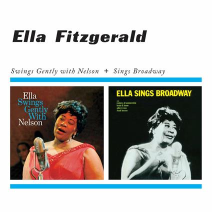 Swings Gently with Nelson - Sings Broadway - CD Audio di Ella Fitzgerald