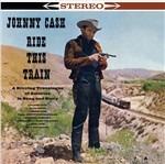 Ride This Train - Vinile LP di Johnny Cash