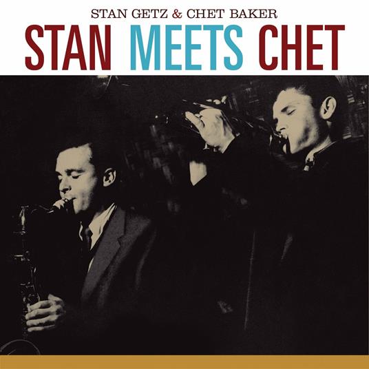 Stan Meets Chet - CD Audio di Chet Baker,Stan Getz