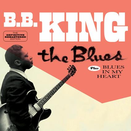 The Blues - Blues in My Heart - CD Audio di B.B. King