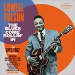 The Blues Come Rollin' in - CD Audio di Lowell Fulson
