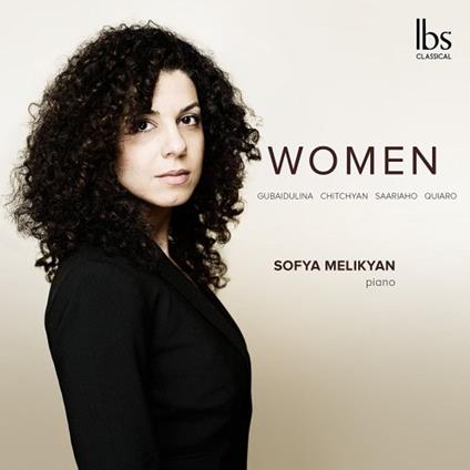 Women. Brani per pianoforte di compositrici contemporanee - CD Audio di Sofya Melikyan
