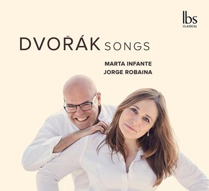 Lieder - CD Audio di Antonin Dvorak,Marta Infante