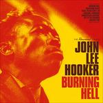 Burning Hell - CD Audio di John Lee Hooker