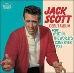 Debut Album - What in the World's Come Over You - CD Audio di Jack Scott