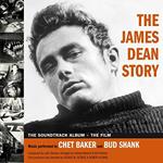 The James Dean Story. The Movie - the Complete Soundtrack Album (Colonna sonora)