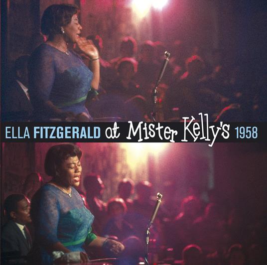At Mister Kelly's 1958 (Import) - CD Audio di Ella Fitzgerald