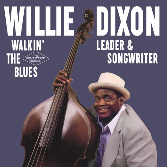 Walin' the Blues - CD Audio di Willie Dixon