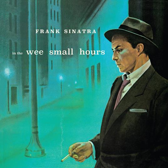 In the Wee Small Hours - CD Audio di Frank Sinatra