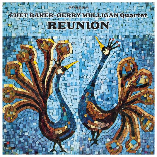 Reunion - Vinile LP di Chet Baker,Gerry Mulligan