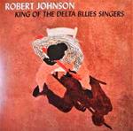King of the Delta Blues Singers (Limited Edition)