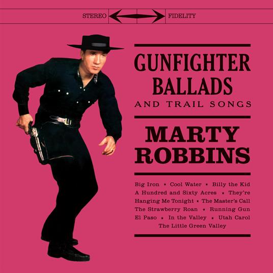 Gunfighter Ballads and Trail Songs - Vinile LP di Marty Robbins