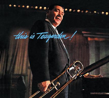 This Is Teagarden! - Chicago and All That Jazz - CD Audio di Jack Teagarden