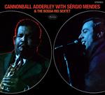 Cannonball Adderley and the Bossa Rio Sextet with Sergio Mendes