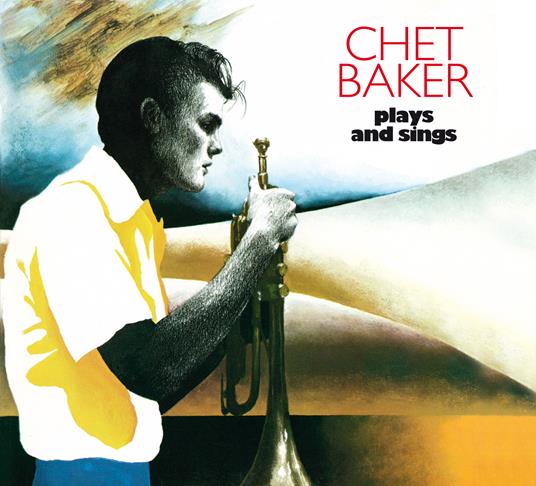 Plays and Sings - CD Audio di Chet Baker