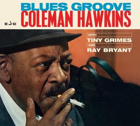 Blues Groove (with Bonus Tracks) - CD Audio di Coleman Hawkins
