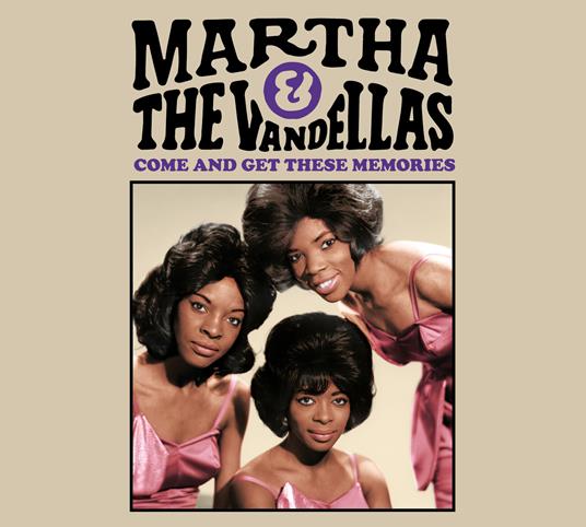 Come and Get These Memories - CD Audio di Martha Reeves & the Vandellas