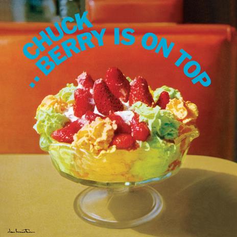Berry Is on Top (Green Vinyl) - Vinile LP di Chuck Berry