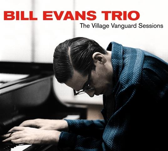 The Village Vanguard Sessions - CD Audio di Bill Evans