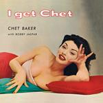 I Get Chet... (Red Vinyl)