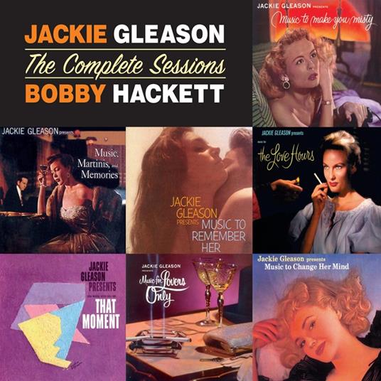 The Complete Sessions - CD Audio di Bobby Hackett,Jackie Gleason