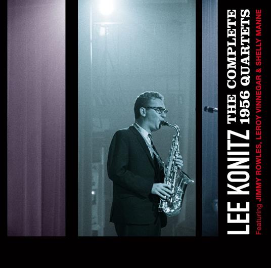 Complete 1956 Quartets - CD Audio di Lee Konitz