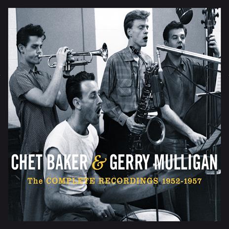 The Complete Recordings 1952-1957 - CD Audio di Chet Baker,Gerry Mulligan