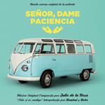 Senor, Dame Paciencia (Colonna sonora)