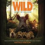 Wild. Heart of Holland (Colonna sonora)