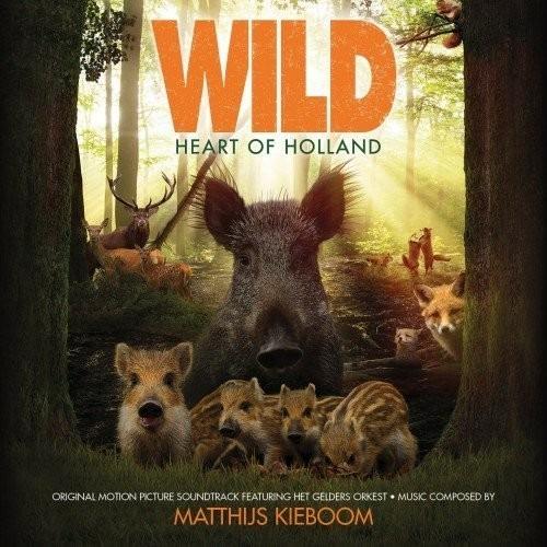 Wild. Heart of Holland (Colonna sonora) - CD Audio