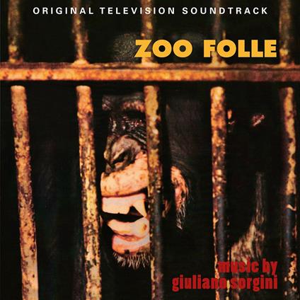 Zoo folle (Colonna sonora) - CD Audio di Giuliano Sorgini